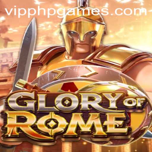 Experience the GloryofRome: A Thrilling PHPGAMES Adventure