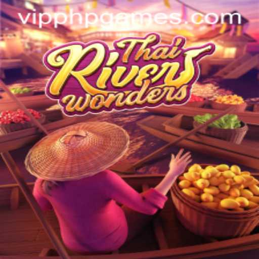 Exploring ThaiRiverWonders: An Exciting PHPGAMES Adventure